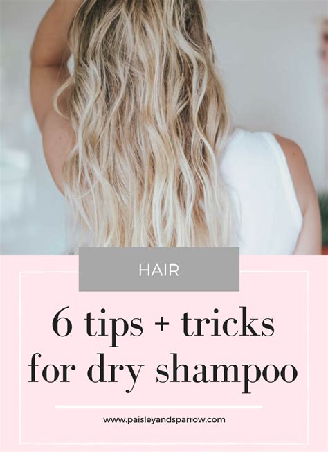 How to Use Dry Shampoo - 6 Easy Tips! - Paisley + Sparrow