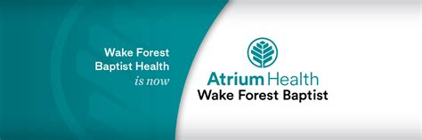 Wake Forest Baptist Health is Now Atrium Health Wake Forest Baptist