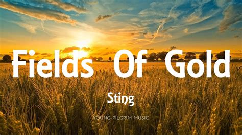 Sting - Fields Of Gold (Lyrics) - YouTube