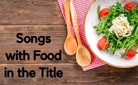 86 Songs with Food in the Title | Spinditty