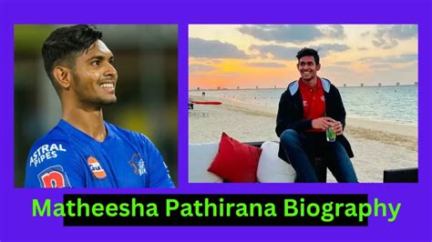 Matheesha Pathirana Biography