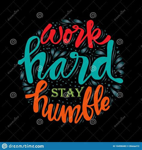 Work hard stay humble. stock vector. Illustration of growth - 154996482