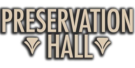 Preservation Hall - Traditional New Orleans Jazz Since 1961