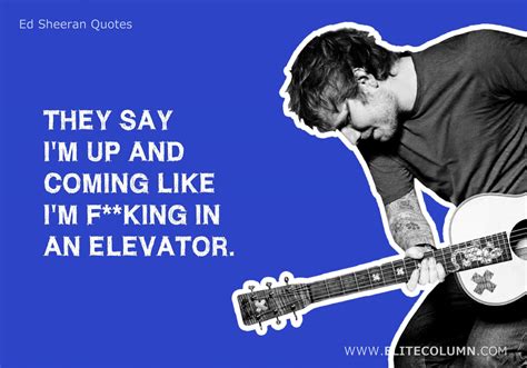 22 Ed Sheeran Quotes That Will Make You Fearless | EliteColumn