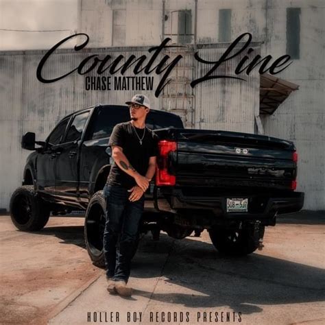 Chase Matthew - County Line Lyrics and Tracklist | Genius