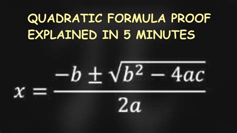 Quadratic Formula Proof: Explained In 5 Minutes - YouTube