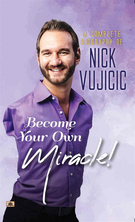 A Complete Biography Of Nick Vujicic : Become Your Own Miracle! | 9789355214515 | Prabhat Prakashan