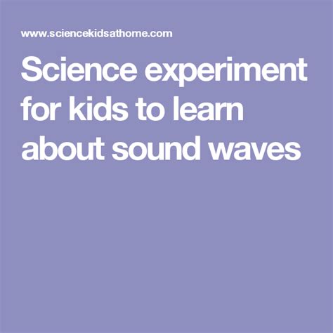 Science experiment for kids to learn about sound waves | Science experiments kids, Science ...