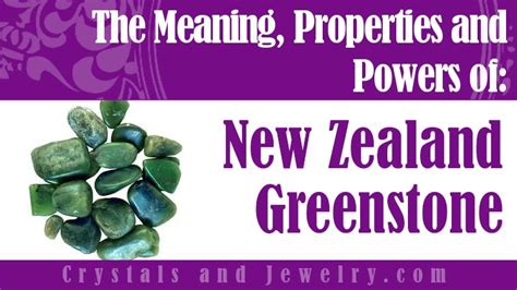 New Zealand Greenstone: Meanings, Properties and Powers - The Guide