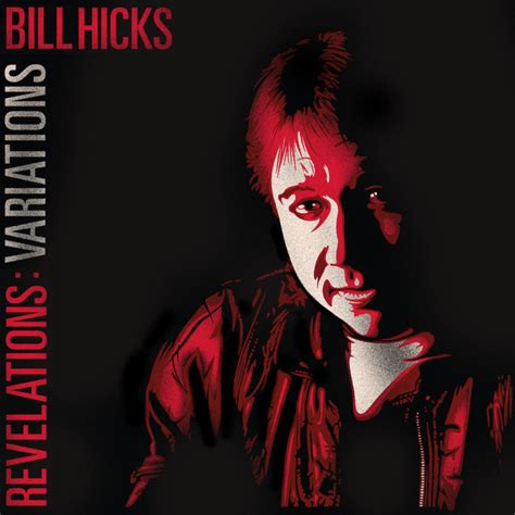 Bill Hicks - Revelations: Variations