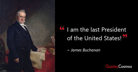 James Buchanan Quotes - QuotesCosmos