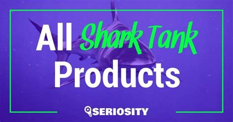 Shark Tank Products: Over 1200 Pitches All Time