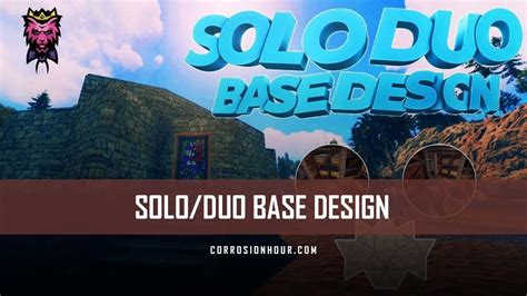 Solo/Duo RUST Base Design (2018) - Solo Base Designs