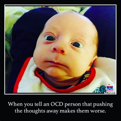 16 Hilarious OCD Memes (That Don't Make Fun of People With OCD)