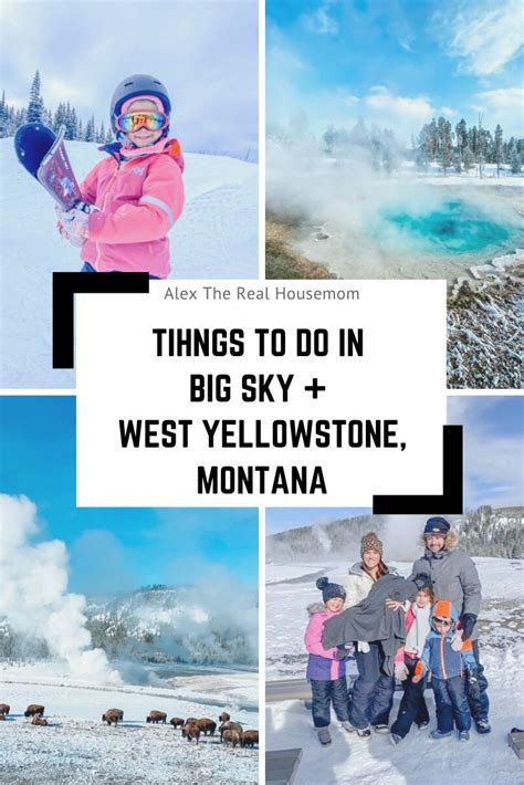 four pictures with the words things to do in big sky and west yellowstone