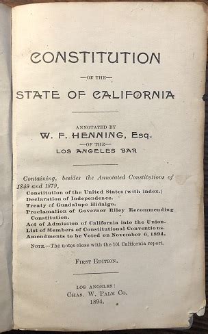 Constitution of the State of California. Annotated by W.F. Henning, Esq. of the Los Angeles Bar ...