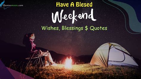 119 Have A Blessed Weekend Wishes And Quotes - Quotesmoon