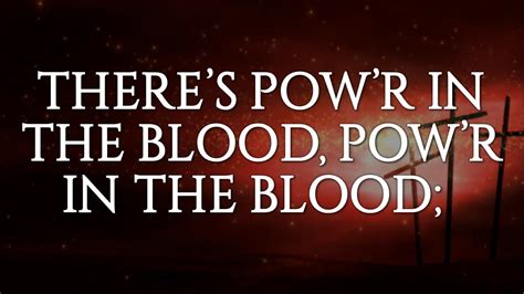 There is Power In the Blood (Hymn)