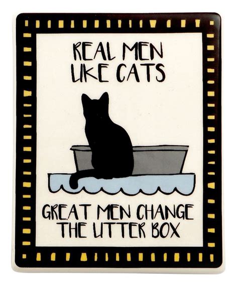 Take a look at this Our Name Is Mud Black & Blue 'Real Men Like Cats ...