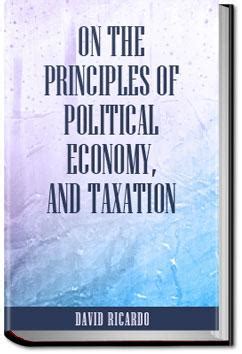 On The Principles of Political Economy, and Taxati | David Ricardo ...