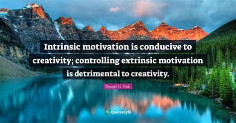 Best Intrinsic Motivation Quotes with images to share and download for free at QuotesLyfe