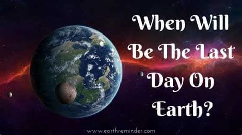 When Will Be The Last Day On Earth? How to Survive, Myth & Science