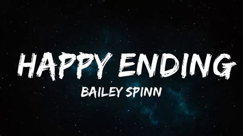 Bailey Spinn - happy ending (Lyrics) | 30 Mins Vibes Music - YouTube