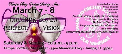 Tampa Bay Orchid Society Show "Orchids 20/20 Perfect Vision"