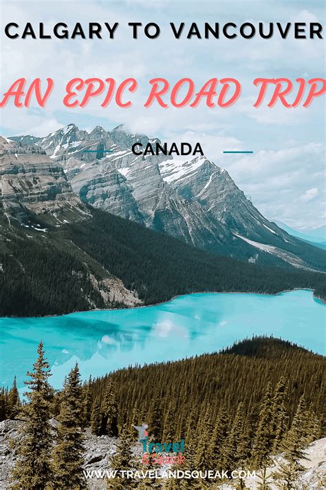 Calgary to Vancouver: an Epic Road Trip - Travel and Squeak