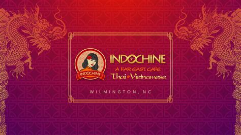 Indochine Restaurant | Wilmington, NC | Thai-Vietnamese Cuisine