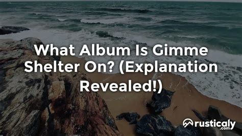 What Album Is Gimme Shelter On? (Finally Explained!)