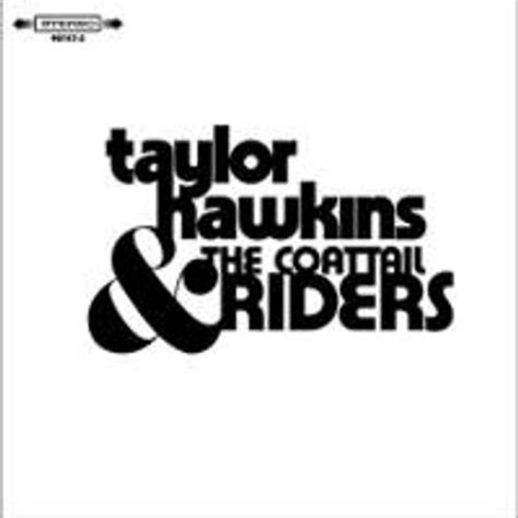 Taylor Hawkins - Taylor Hawkins & The Coattail Riders (CD) - Amoeba Music