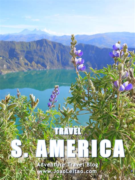 Inspiring Places to Visit in South America - Travel Guide