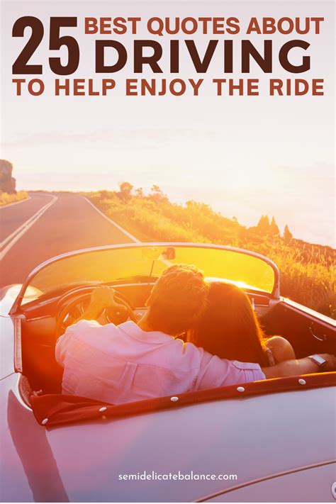 25 Best Quotes About Driving To Help You Enjoy The Ride - Semi-Delicate ...