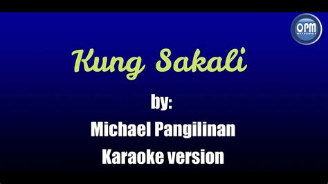 KUNG SAKALI KARAOKE VERSION - YouTube