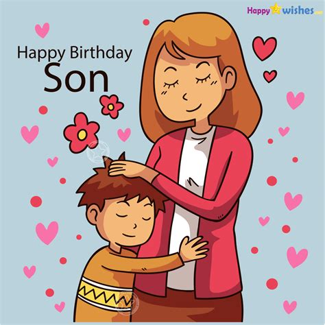 20+ Birthday Wishes For Son From Mother