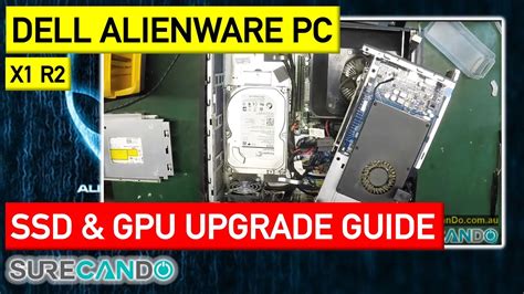 Dell Alienware X51 R2 SSD Upgrade & Graphics Card Replacement - YouTube