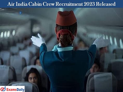 Air India Cabin Crew Recruitment 2023 Released –12th Pass Require ...