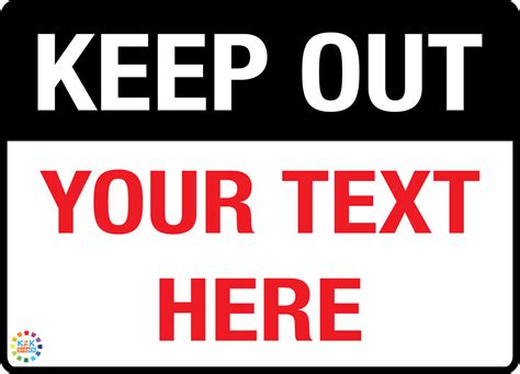 KEEP OUT CUSTOM TEXT SIGN – K2K Signs