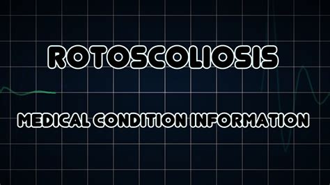 Rotoscoliosis (Medical Condition) - YouTube