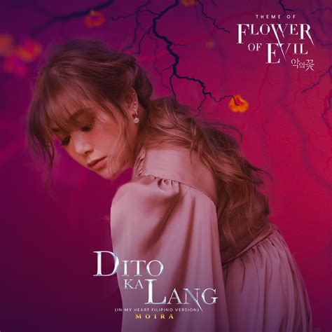 ‎Dito Ka Lang (In My Heart Filipino Version) [From "Flower of Evil"] - Single by Moira Dela ...