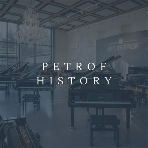 Petrof History by Northwest Pianos