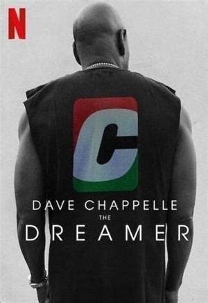 Dave Chappelle: The Dreamer Netflix Release Date, News & Reviews ...