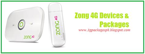 3g Internet Packages in Pakistan: Zong 4G Broad Band Devices and Packages