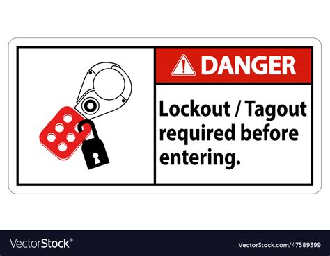 Danger sign lockout tagout required before Vector Image