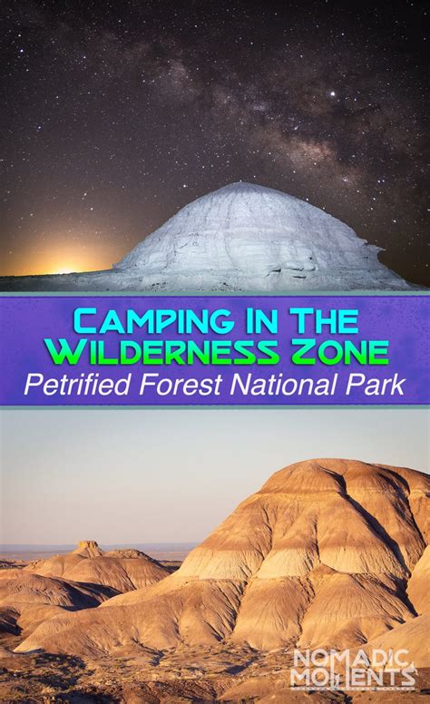 Petrified Forest Camping & Backpacking - Nomadic Moments