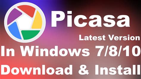 How to Download, Install Picasa In Windows 7/8/10 | Latest Version - YouTube