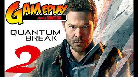 Quantum Break Gameplay Capitulo 2. Parte 1 Decisiones. ¡Con serie exclusiva! - YouTube