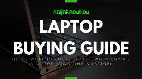 Laptop Buying Guide 2019: What to Look For When Buying A Laptop