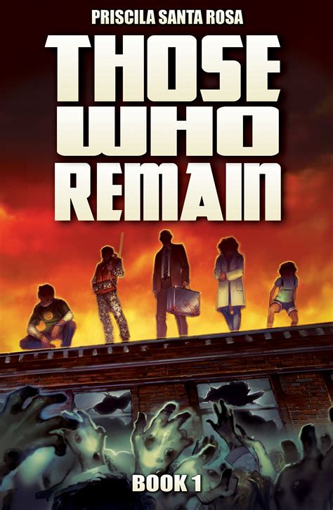 Those Who Remain - A Zombie Trilogy - Priscila Santa Rosa